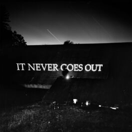 Album cover of It Never Goes Out