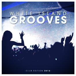 Album cover of White Island Grooves - Club Edition 2016