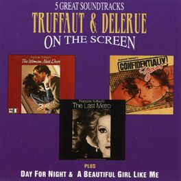 Album cover of Truffaut & Delerue On The Screen - Music From The Last Metro, The Woman Next Door
