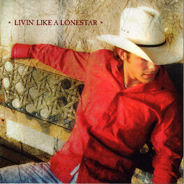 Album cover of Livin' Like a Lonestar