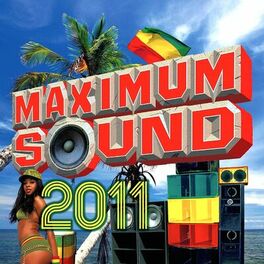 Album cover of Maximum Sound 2011