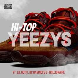 Album cover of Hi-Top Yeezys (feat. Lil Gotit, BeyondRichYT, C-Trillionaire & FYB)