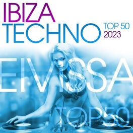 Album cover of Ibiza Techno Top 50: 2023