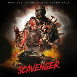 Album cover of Scavenger - Original Motion Picture Soundtrack