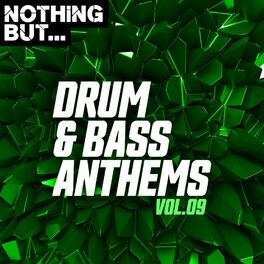 Album cover of Nothing But... Drum & Bass Anthems, Vol. 09