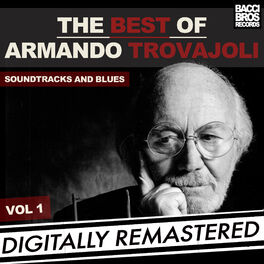 Album cover of The Best of Armando Trovajoli - Soundtracks & Blues - Vol. 1 [Digitally Remastered]
