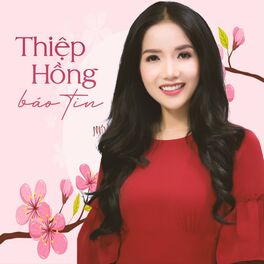 Thuy Huyen - Thiệp Hồng Báo Tin: lyrics and songs | Deezer