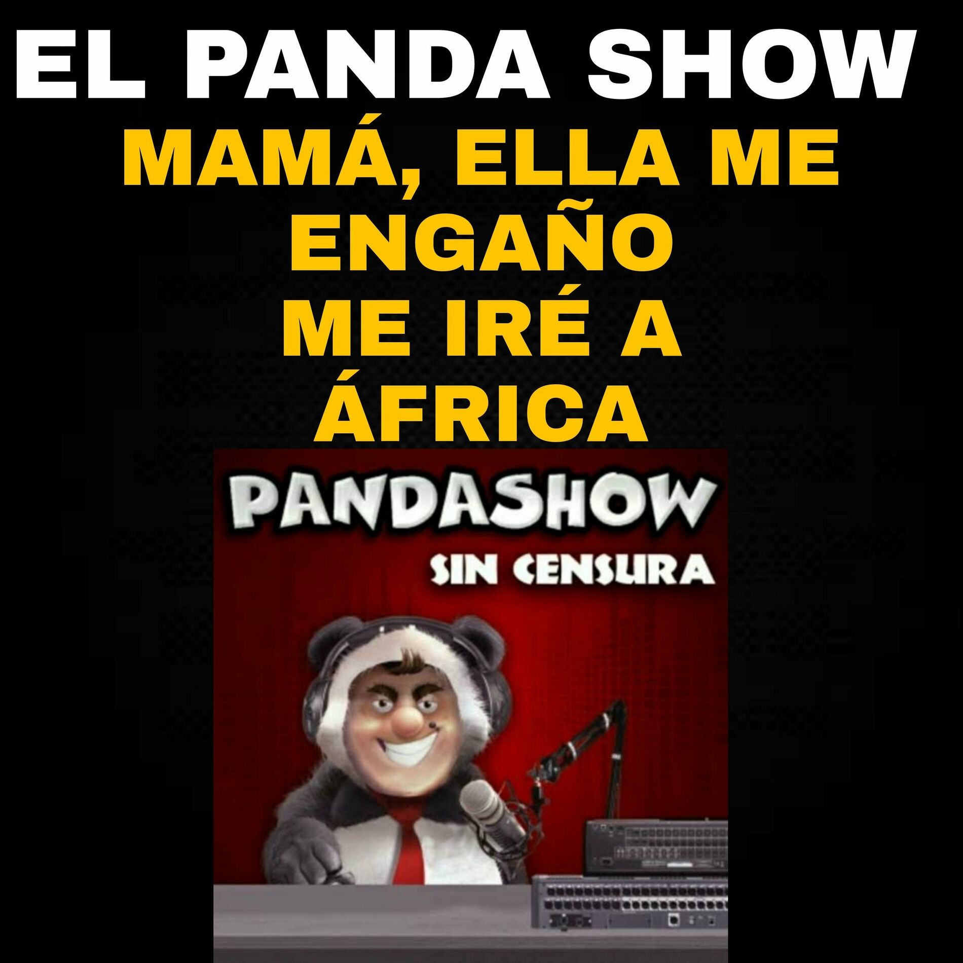 El Panda Show - Te La Va A Aplicar: letras de canciones | Deezer