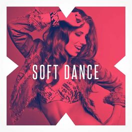 Album cover of Soft Dance