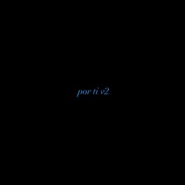 Album cover of Por Ti v2