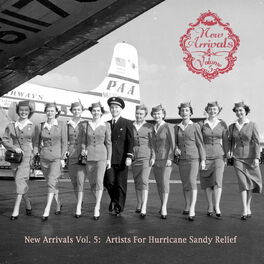 Album cover of New Arrivals (Vol. 5: Artist For Hurricane Sandy Relief)