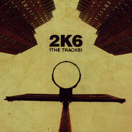 Album cover of 2K6: The Tracks (EX)