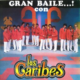 Album cover of Gran Baile Con los Caribes