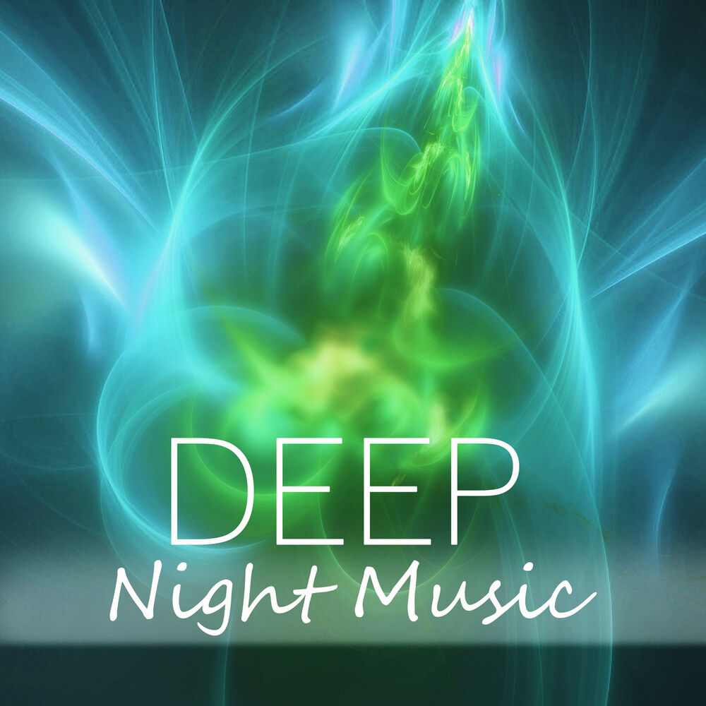 Дип найт. Deep Night. Night Music. Tag Night Music. Night Music grandson.