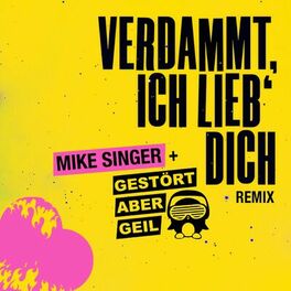 Album cover of Verdammt ich lieb' dich (Gestört aber Geil Remix)