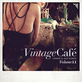 Album cover of Vintage Café - Lounge & Jazz Blends (Special Selection), Pt. 11