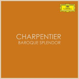 Album cover of Charpentier - Baroque Splendor