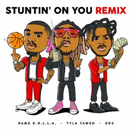 Album cover of Stuntin' On You (feat. DDG & Dame D.O.L.L.A.) (Remix)