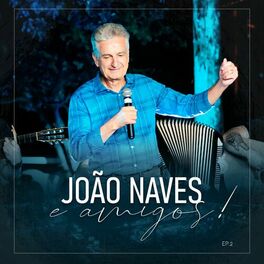 Album cover of João Naves e Amigos, Ep. 2 (Ao Vivo)