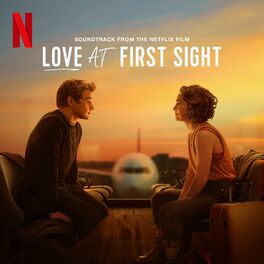 Album cover of Love At First Sight (Soundtrack from the Netflix Film)