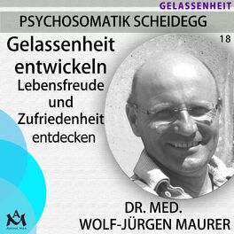 Album cover of Gelassenheit entwickeln (Lebensfreude und Zufriedenheit entdecken)