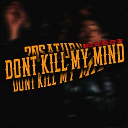 Album cover of Don't Kill My Mind