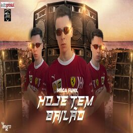 Album cover of MEGA FUNK - HOJE TEM BAILÃO