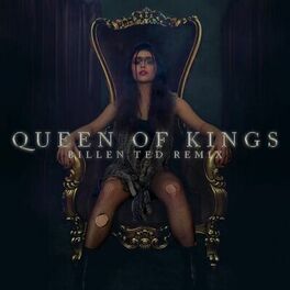 Album cover of Queen of Kings (Billen Ted Remix)