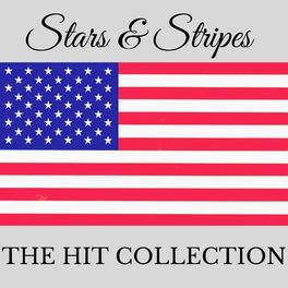 Album cover of Stars and Stripes - The Hit Collection