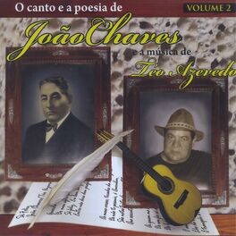 Album cover of O Canto e a Poesia de João Chaves e a Música de Téo Azevedo: Vol. 2
