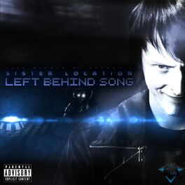 Album cover of Left Behind (Sister Location Song)