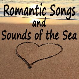 Album cover of Romantic Songs and Sounds of the Sea