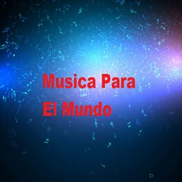 Album cover of Musica para el Mundo