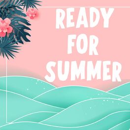 Album cover of Ready For Summer