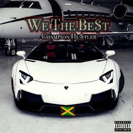 Album cover of We the Best (Champion Hustler)