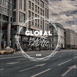 Album cover of Global House Fabric, Pt. 30