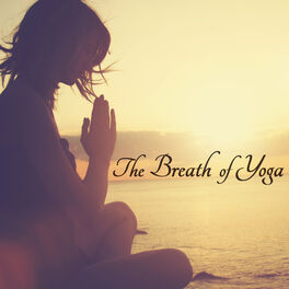 Album cover of The Breath of Yoga – Prana Yoga Flow Healing Music