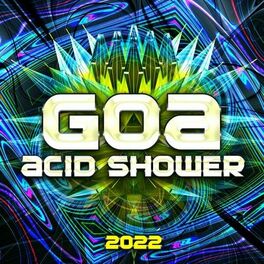 Album cover of Goa Acid Shower 2022