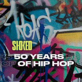 Album cover of 50 Years of Hip Hop - The Evolution by STOKED