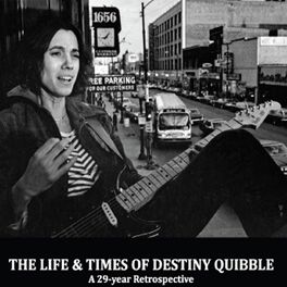 Album cover of The Life and Times of Destiny Quibble
