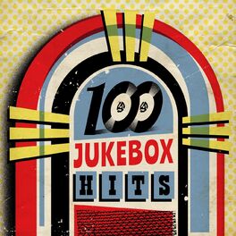 Album cover of 100 Jukebox Hits