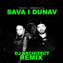 Album cover of Sava i Dunav (DJ ARCHITECT Remix)