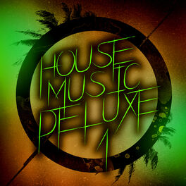 Album cover of House Music Deluxe, Vol. 1