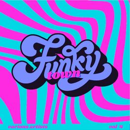 Album cover of Funky Town, Vol. 4