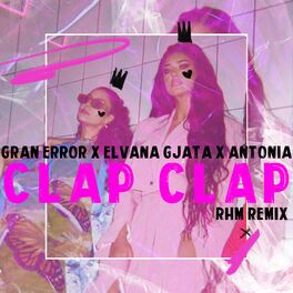 Album cover of Clap Clap (RHM Remix)