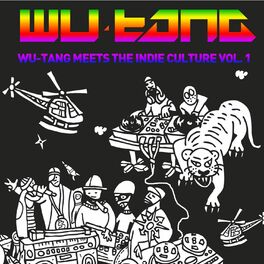 Album cover of Wu-Tang Meets The Indie Culture