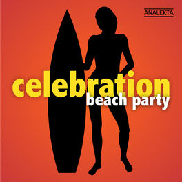 Album cover of Celebration: Beach Party
