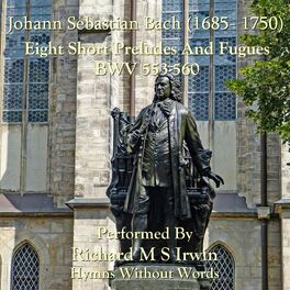 Album cover of J S Bach's Short Prelude and Fugues BWV 553-560