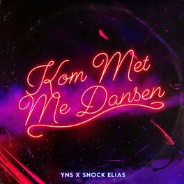 Album cover of Kom Met Me Dansen