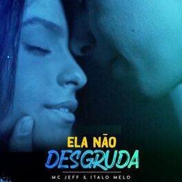 Album cover of Ela Não Desgruda